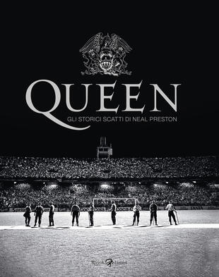 copertina Queen. Gli storici scatti di Neal Preston. Ediz. illustrata