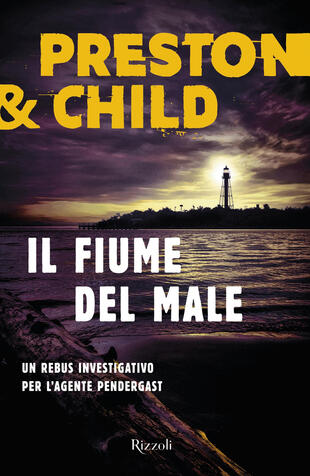 copertina Il fiume del male. Un rebus investigativo per l'agente Pendergast