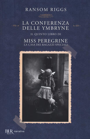 copertina La conferenza delle Ymbryne. Il quinto libro di Miss Peregrine. La casa dei ragazzi speciali