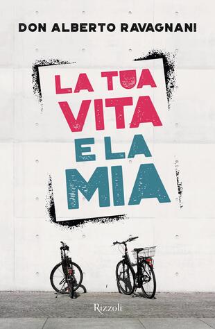 copertina La tua vita e la mia