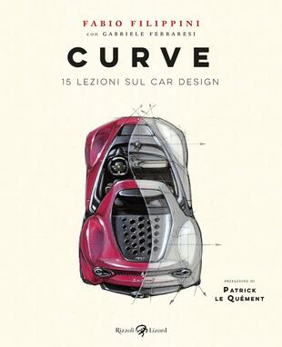 copertina Curve. 15 lezioni sul car design. Ediz. illustrata