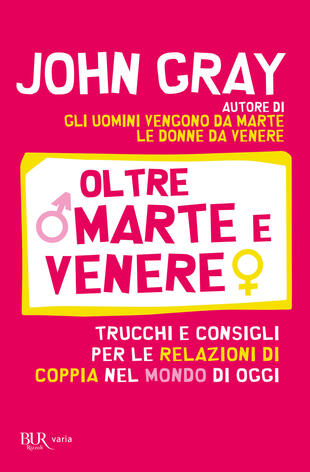 copertina Oltre Marte e Venere. Trucchi e consigli per le relazioni di coppia nel mondo di oggi