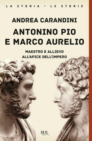 copertina Antonino Pio e Marco Aurelio. Maestro e allievo all'apice dell'impero