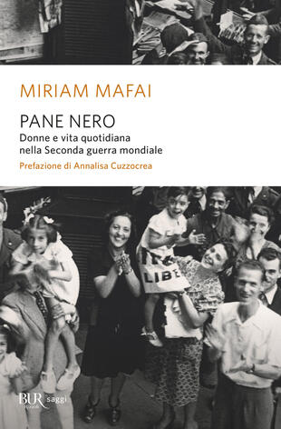 copertina Pane nero. Donne e vita quotidiana nella Seconda guerra mondiale
