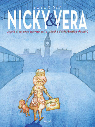copertina Nicky & Vera. Storia di un eroe discreto della Shoa e dei 669 bambini che salvò