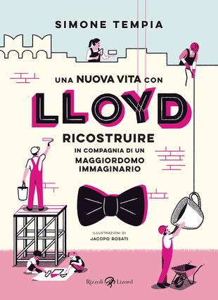 copertina Una nuova vita con Lloyd. Ricostruire in compagnia di un maggiordomo immaginario