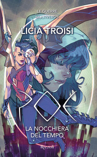 copertina Poe. La nocchiera del tempo. Le guerre del Multiverso