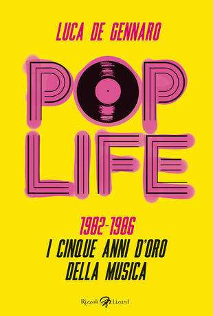 copertina Pop life. 1982-1986. I cinque anni d'oro della musica