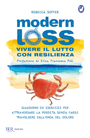 copertina Modern loss. Vivere il lutto con resilienza. Quaderno di esercizi per attraversare la perdita senza farsi travolgere dal dolore