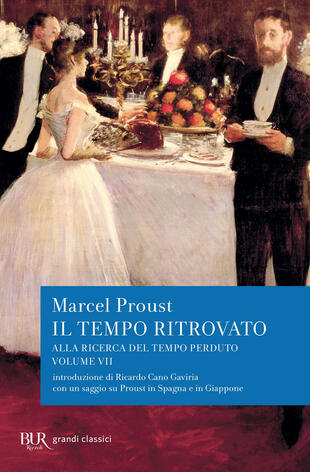 copertina Alla ricerca del tempo perduto. Il tempo ritrovato. Con un saggio su «Proust in Spagna e in Giappone»
