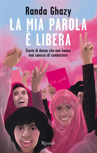 copertina La mia parola è libera. Storie di donne che non hanno mai smesso di combattere