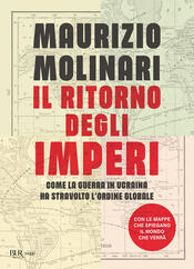 copertina Il ritorno degli imperi. Come la guerra in Ucraina ha stravolto l'ordine globale