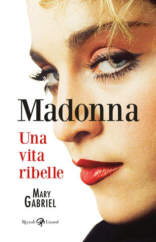 copertina Madonna. Una vita ribelle. Ediz. illustrata