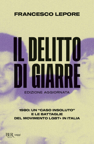 copertina Il delitto di Giarre. 1980: un «caso insoluto» e le battaglie del movimento LGBT+ in Italia