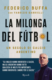 copertina La milonga del Fútbol. Un secolo di calcio argentino