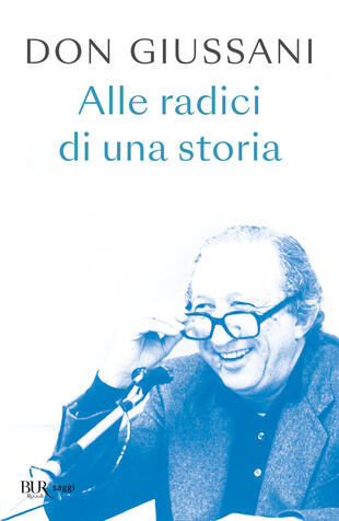copertina Don Giussani. Alle radici di una storia