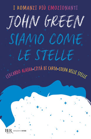 copertina Siamo come le stelle. Cercando Alaska-Città di carta-Colpa delle stelle