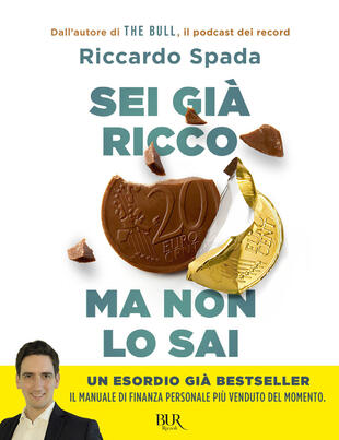 copertina Sei già ricco ma non lo sai. Il manuale di finanza personale per risparmiare e investire partendo da te