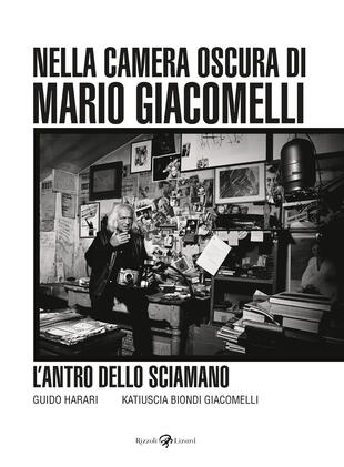copertina L'antro dello sciamano. Nella camera oscura di Mario Giacomelli. Ediz. illustrata