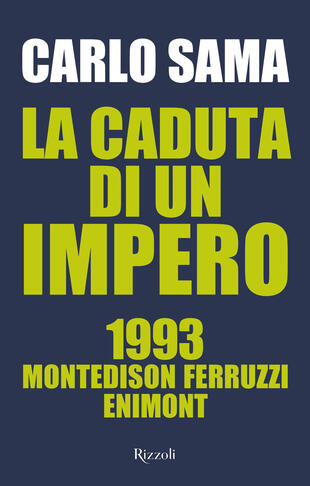 copertina La caduta di un impero. 1993. Montedison Ferruzzi Enimont