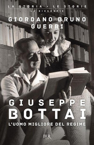 copertina Giuseppe Bottai. L\'uomo migliore del regime