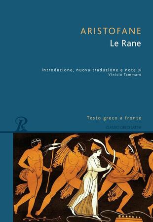 copertina Le rane. Testo greco a fronte