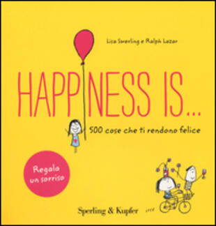 copertina Happiness is... 500 cose che ti rendono felice