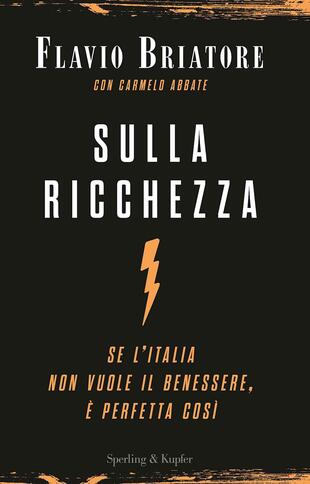 copertina Sulla ricchezza. Se l'Italia non vuole il benessere, è perfetta così