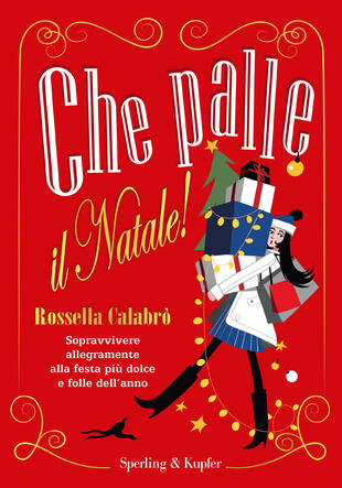 copertina Che palle il Natale! Sopravvivere allegramente alla festa più dolce e folle dell'anno