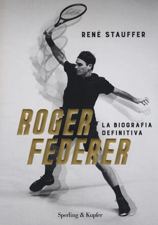 copertina Roger Federer. La biografa definitiva