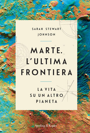 copertina Marte. L'ultima frontiera. La vita su un altro pianeta