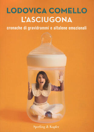 copertina L'asciugona. Cronache di gravidrammi e altalene emozionali