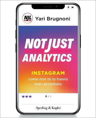 copertina Not just analytics. Instagram come non te lo hanno mai raccontato