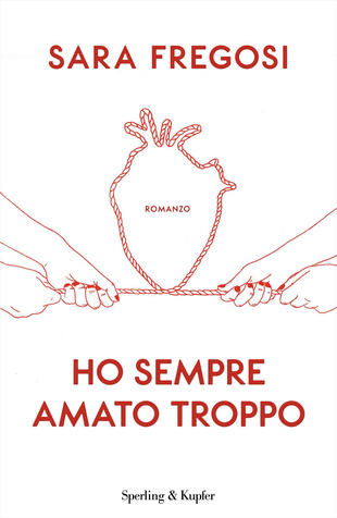 copertina Ho sempre amato troppo