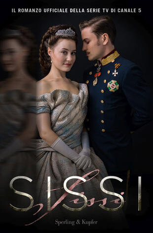 copertina Sissi. Il romanzo ufficiale della serie TV