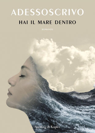copertina Hai il mare dentro