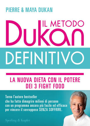 copertina Il metodo Dukan definitivo. La nuova dieta con il potere dei 3 fight food. Crusca d'avena, Konjak, Okara