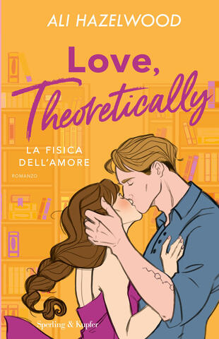 copertina Love, theoretically. La fisica dell'amore
