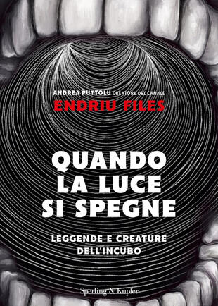 copertina Quando la luce si spegne. Leggende e creature dell'incubo