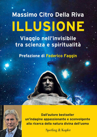 copertina Illusione. Viaggio nell'invisibile tra scienza e spiritualità
