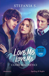 copertina Cuori magnetici. Love me love me. Ediz. tie-in. Vol. 1