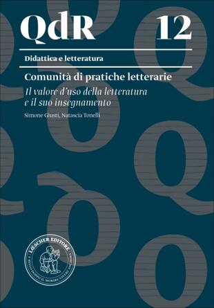 copertina Comunità di pratiche letterarie. Il valore d'uso della letteratura e il suo insegnamento. Con e-book. Con espansione online