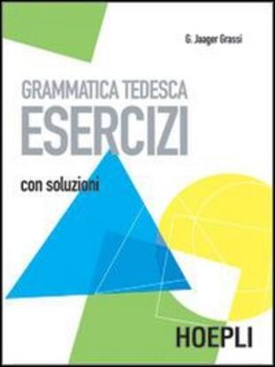 copertina Grammatica tedesca. Esercizi. Con soluzioni