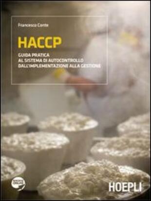 copertina HACCP. Guida pratica al sistema di autocontrollo dall'implementazione alla gestione
