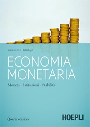 copertina Economia monetaria. Moneta, istituzioni, stabilità