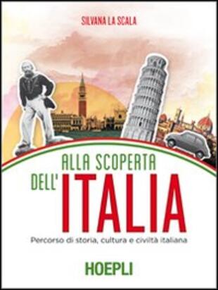 copertina Alla scoperta dell'Italia. Percorso di storia, cultura e civiltà italiana