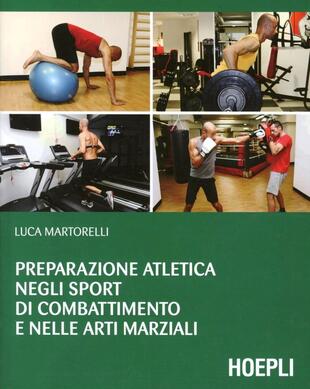 copertina Preparazione atletica negli sport di combattimento e nelle arti marziali