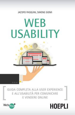 copertina Web usability. Guida completa alla user experience e all'usabilità per comunicare e vendere online