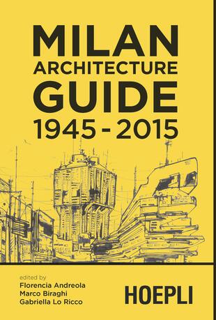 copertina Milan architecture guide. 1945-2015