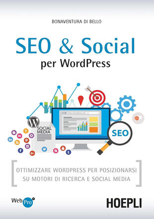 copertina SEO e Social WordPress. Ottimizzare WordPress per posizionarsi su motori di ricerca e social media